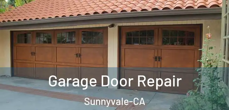  Garage Door Repair Sunnyvale-CA